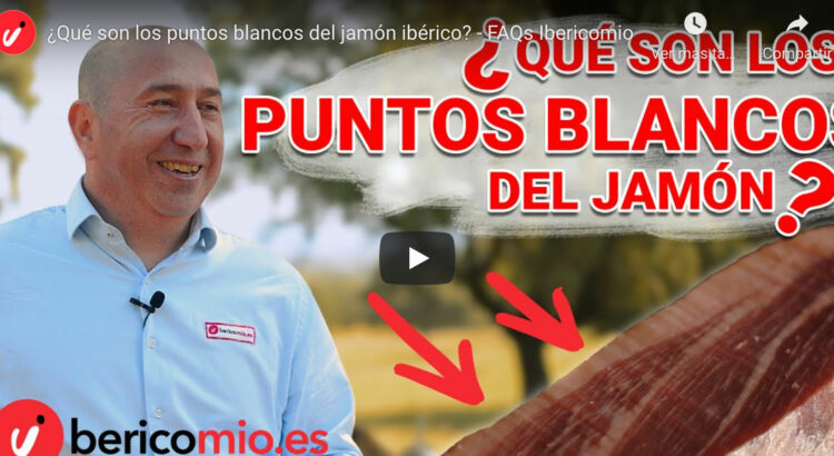 ¿qué Son Los Puntos Blancos Del Jamón Ibericomio Consejos Para Comprar El Mejor Jamón Ibérico