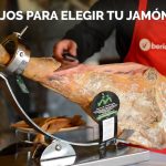 Consejos para elegir un buen jamón ibérico